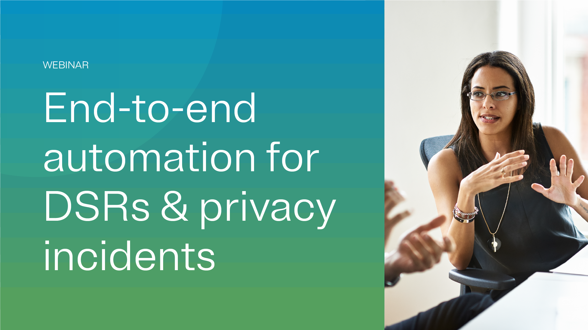 Promotional image for a webinar discussing end-to-end automation for DSRs and privacy incidents. The setting appears to be a professional office environment with individuals engaged in conversation. The text overlay highlights the webinar topic, emphasizing automation solutions.